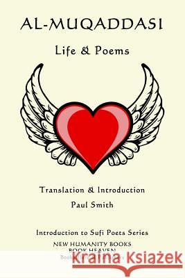 Al-Muqaddasi: Life & Poems Paul Smith Al-Muqaddasi 9781796999433