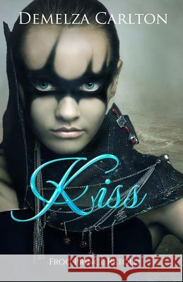 Kiss: Frog Prince Retold Demelza Carlton 9781797006567 Independently Published