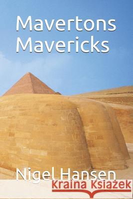 Mavertons Mavericks Nigel Hansen 9781797023892 Independently Published