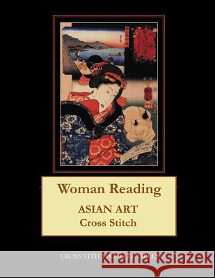 Woman Reading: Asian Art Cross Stitch Pattern Kathleen George Cross Stitch Collectibles 9781797024875