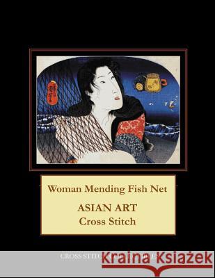 Woman Mending Fish Net: Asian Art Cross Stitch Pattern Kathleen George Cross Stitch Collectibles 9781797025414 Independently Published