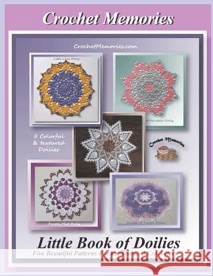 Little Book of Doilies Cylinda Mathews 9781797048376 Independently Published