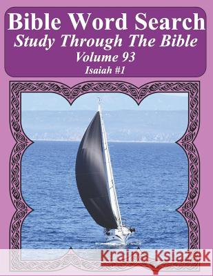 Bible Word Search Study Through The Bible: Volume 93 Isaiah #1 Pope, T. W. 9781797074313 Independently Published
