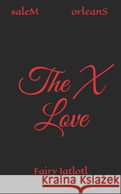 The X Love Fairy Iatlotl 9781797086378