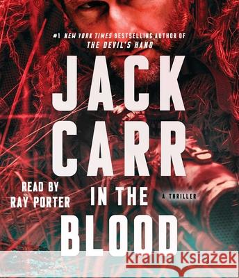 In the Blood: A Thriller - audiobook Carr, Jack 9781797134826