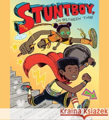 Stuntboy, In-Between Time - audiobook Jason Reynolds 9781797150574