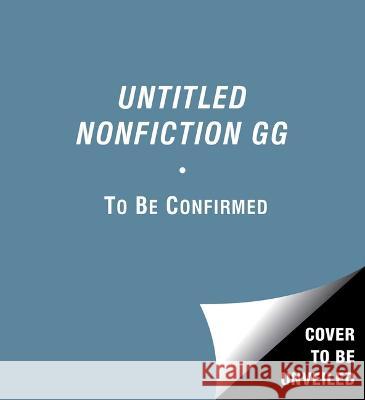 Untitled Nonfiction Gg - audiobook To Be Confirmed Threshold 9781797156750