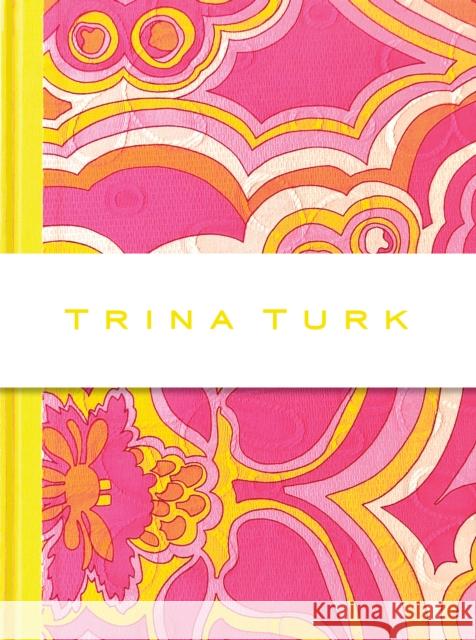 Trina Turk Trina Turk Simon Doonan Barbara Bestor 9781797203843 Chronicle Chroma