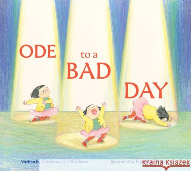 Ode to a Bad Day Chelsea Lin Wallace 9781797210803