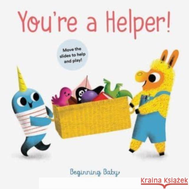 You're a Helper! Chronicle Books 9781797212135 Chronicle Books
