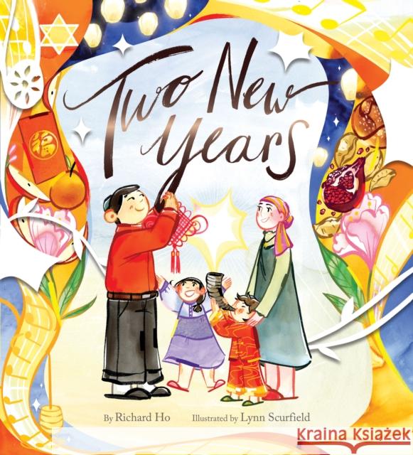 Two New Years Richard Ho Lynn Scurfield 9781797212814 Chronicle Books