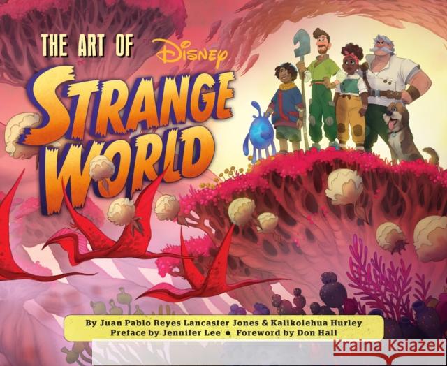 The Art of Strange World Hurley, Kalikolehua 9781797218434 Chronicle Books