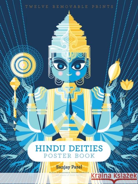 Hindu Deities Poster: 12 Removeable Prints Sanjay Patel 9781797219899 Chronicle Books