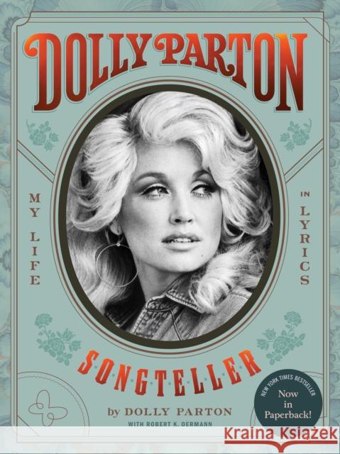 Dolly Parton, Songteller: My Life in Lyrics Dolly Parton Robert K. Oermann 9781797224732 Chronicle Books