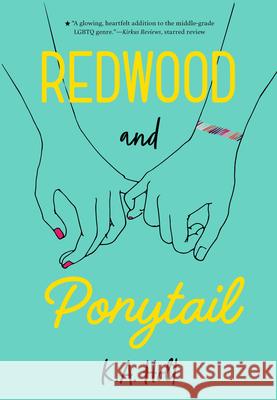 Redwood and Ponytail K. A. Holt 9781797228600 Chronicle Books