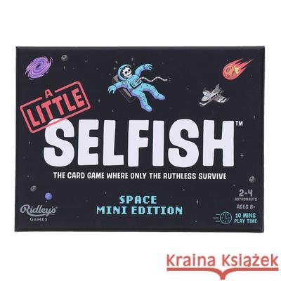 Little Selfish: Space Mini Edition Ridley's Games 9781797229096