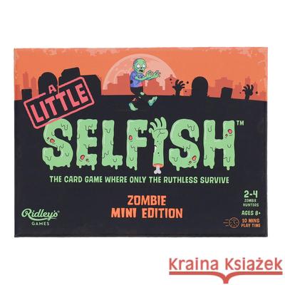 Little Selfish: Zombie Mini Edition Ridley's Games 9781797229102