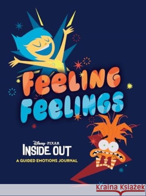 Disney/Pixar Feeling Feelings: Inside Out: A Guided Emotions Journal Chronicle Books 9781797229201 Chronicle Books