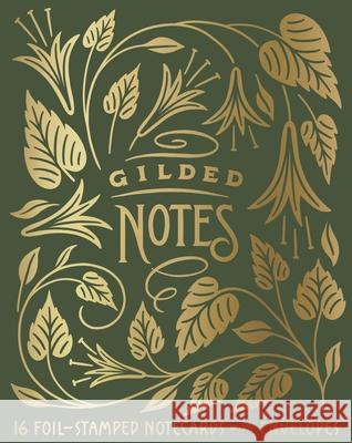 Gilded Notes: 16 Foil-Stamped Notecards & Envelopes Dana Tanamachi 9781797231679 Chronicle Books