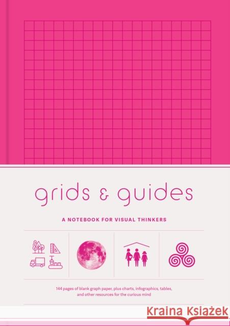 Grids & Guides (Pink): A Notebook for Visual Thinkers Chronicle Books 9781797232164 Princeton Architectural Press