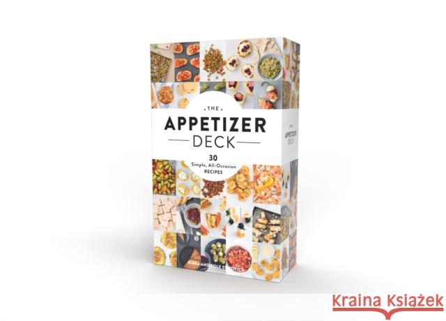 The Appetizer Deck: 30 Simple, All-Occasion Recipes Kiera And Cole Stipovich 9781797233451 Chronicle Books