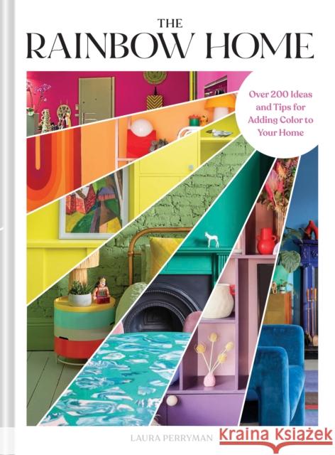 Rainbow Home Laura Perryman 9781797233499 Chronicle Books
