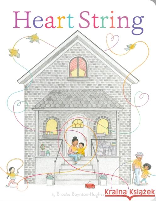 Heart String Brooke Boynton-Hughes 9781797236148 Chronicle Books