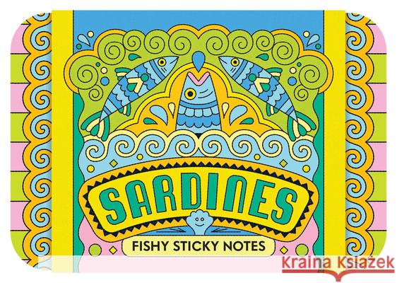 Sardines Fishy Sticky Notes Chronicle Books 9781797236353