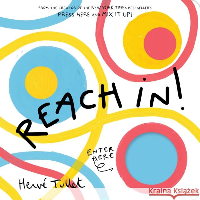Reach In! Herve Tullet 9781797237817