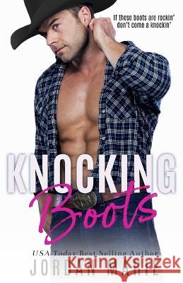 Knocking Boots Rose Holub Jordan Marie  9781797403366 Independently Published