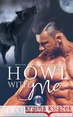 Howl With Me Pen, Phoenix 9781797407647