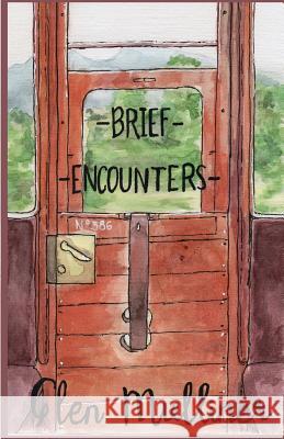 Brief Encounters Glen Mulliner 9781797408279