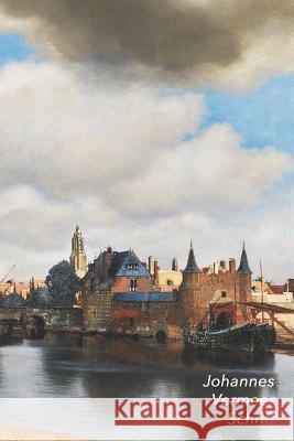 Johannes Vermeer Schrift: Gezicht Op Delft - Artistiek Dagboek Voor Aantekeningen - Stijlvol Notitieboek - Ideaal Voor School, Studie, Recepten Studio Landro 9781797409740 Independently Published