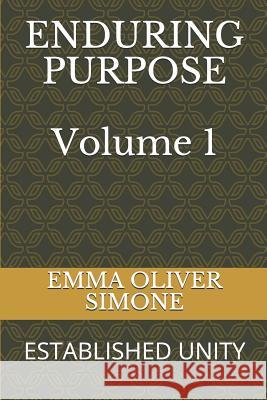 Enduring Purpose: Established Unity Emma Olive 9781797421810