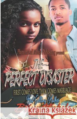 The Perfect Disaster: First Comes Love Then Comes Marriage Brina Nichole 9781797438016