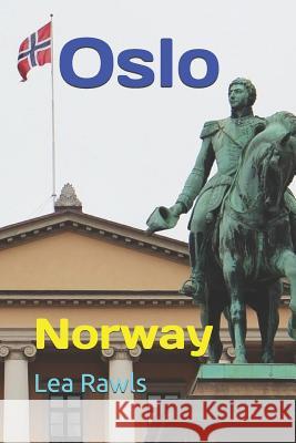 Oslo: Norway Lea Rawls 9781797449487