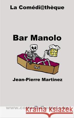 Bar Manolo Jean-Pierre Martinez 9781797467221