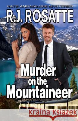 Murder on the Mountaineer R. J. Rosatte 9781797467993