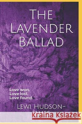 The Lavender Ballad Lewi Hudson-James 9781797477695