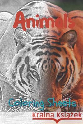 Animals Coloring Sheets: 30 Animals Drawings, Coloring Sheets Adults Relaxation, Coloring Book for Kids, for Girls, Volume 23 Julian Smith 9781797490861 Independently Published