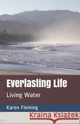 Everlasting Life Karen Fleming 9781797498850