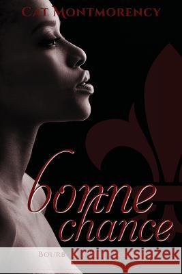 Bonne Chance Cat Montmorency 9781797503905 Independently Published