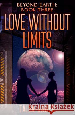 Love Without Limits Talia Jager 9781797510187 Independently Published