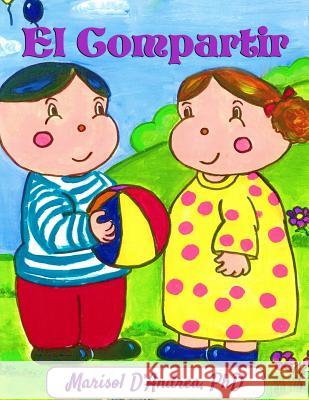 El Compartir Marisol J. D'Andrea 9781797511795 Independently Published