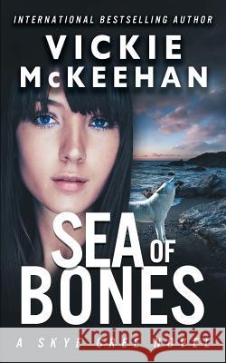 Sea of Bones Vickie M McKeehan 9781797522784