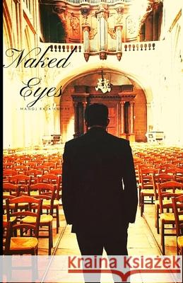 Naked Eyes Diwan Babu David M. Paul Prashanthi Sriramulu 9781797530031