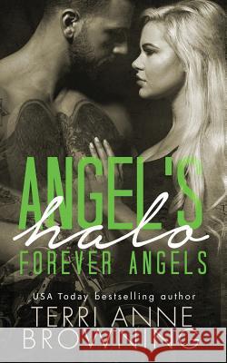 Angel's Halo: Forever Angels Sara Eirew Wander Aguiar Terri Anne Browning 9781797546797 Independently Published