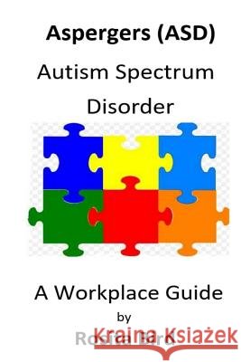 Asperger's - A Workplace Guide Rosita Bird 9781797555287