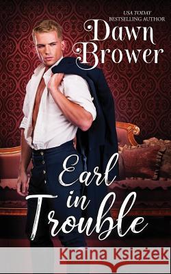 Earl In Trouble Brower, Dawn 9781797568713 Independently Published