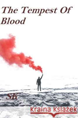 Tempest Of Blood Khan, Shehzer 9781797584584 Independently Published